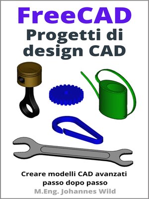 cover image of FreeCAD | Progetti di design CAD